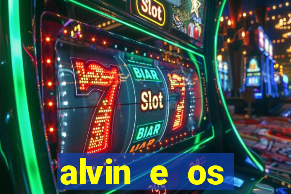 alvin e os esquilos 3 rede canais